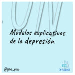 MODELOS EXPLICATIVOS DEPRESION