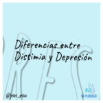 DIFERENCIA ENTRE DISTIMIA Y DEPRESION