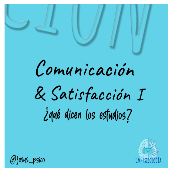 COMUNICACION Y SATISFACCION