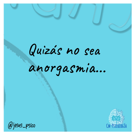 No es anorgasmia.